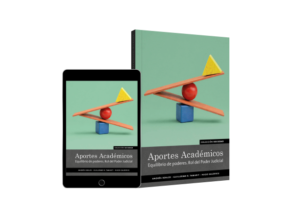 Aportes Académicos. Equilibrio de poderes. Rol del Poder Judicial